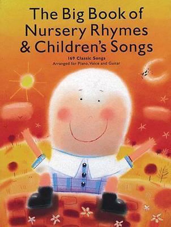 The Big Book of Nursery Rhymes & Children's Songs