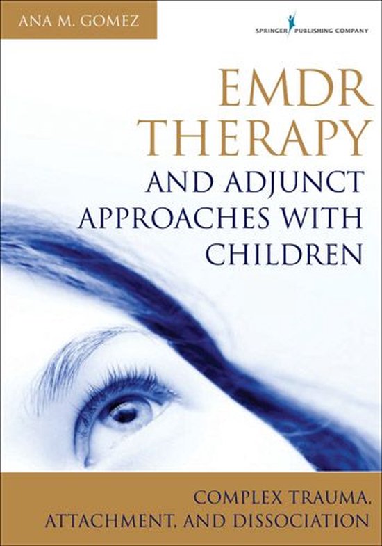 Emdr Therapy and Adjunct Approaches with Children