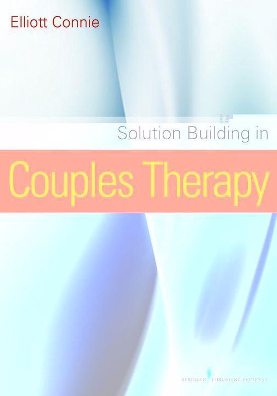 Solution Building in Couples Therapy