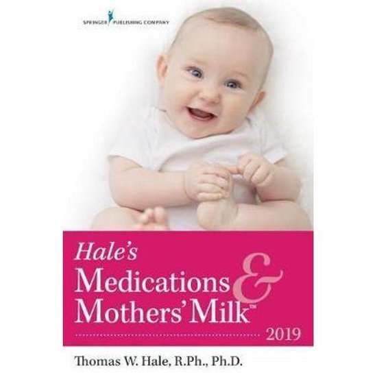 Hale's Medications & Mothers' Milk (TM) : 2019