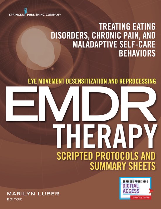 Eye Movement Desensitization and Reprocessing (EMDR) Therapy Scripted Protocols and Summary Sheets