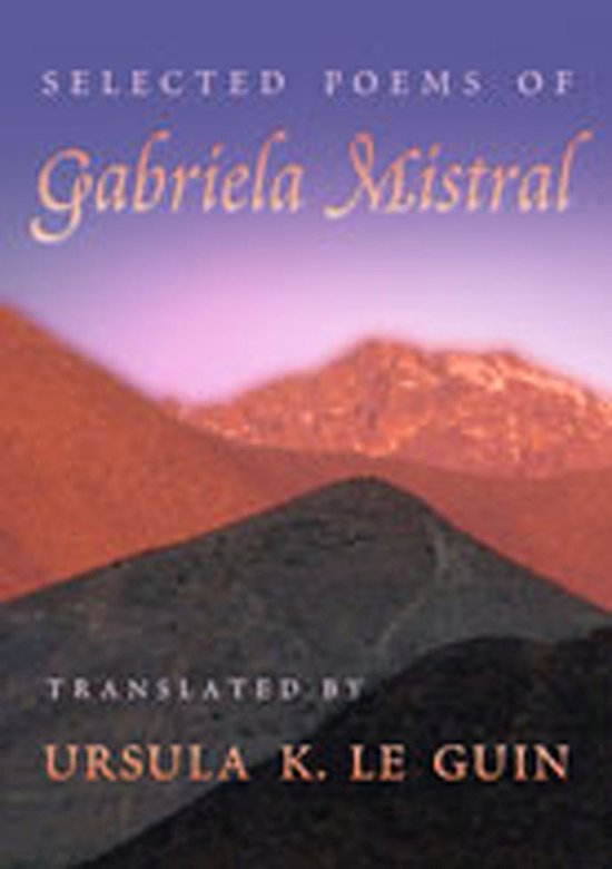 Selected Poems of Gabriela Mistral