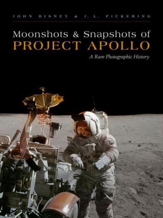 MOONSHOTS & SNAPSHOTS OF PROJECT APOLLO