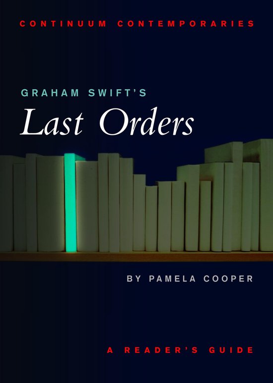 Graham Swift'S Last Orders