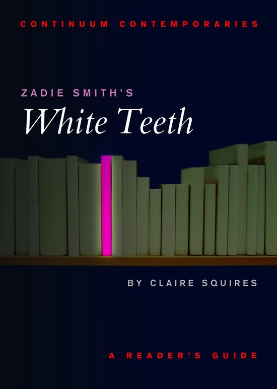 Zadie Smith'S White Teeth