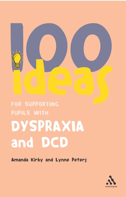 100 Idea Fr Supp Pupil Dyspraxia & DCD