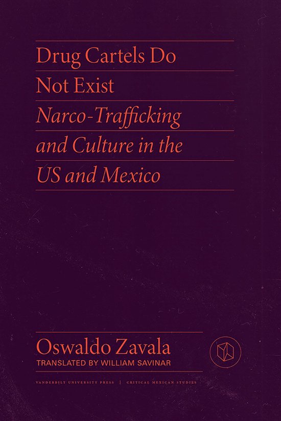 Critical Mexican Studies- Drug Cartels Do Not Exist