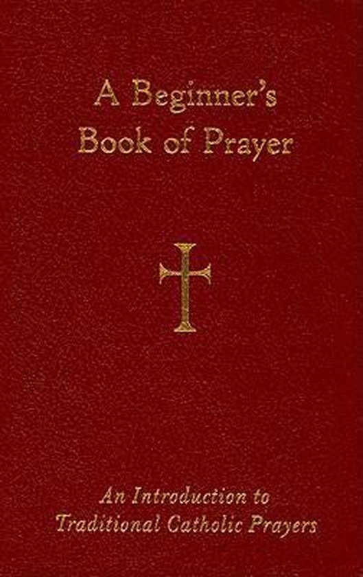 A Beginner's Book of Prayer