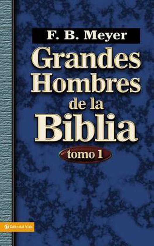 Grandes Hombres de la Biblia