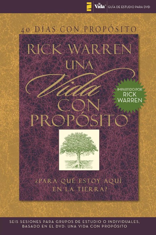 The Purpose Driven Life - 40 días con propósito- Guía de estudio del DVD