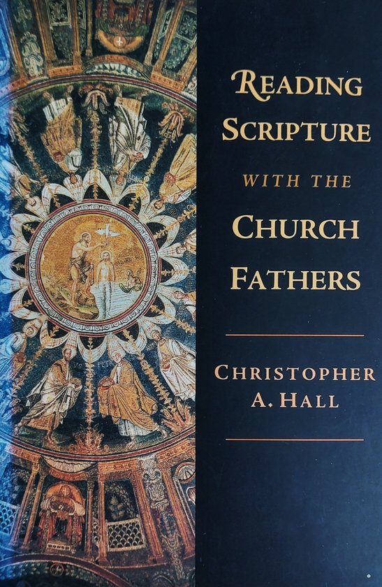 Reading Scripture With the Church Fathers