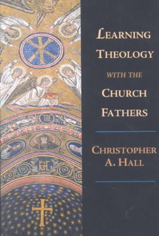 Learning Theology With the Church Fathers