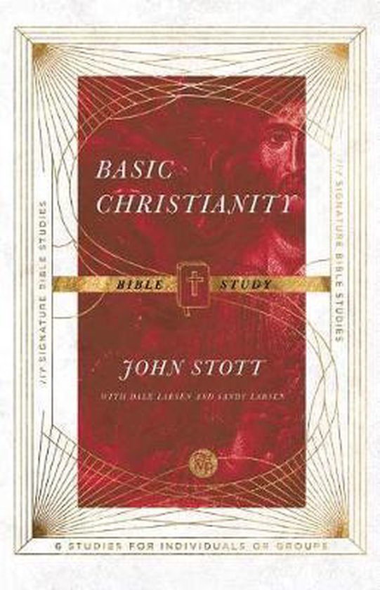 IVP Signature Bible Studies- Basic Christianity Bible Study