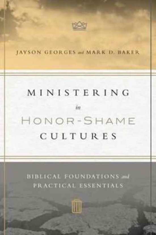 Ministering in Honor-Shame Cultures