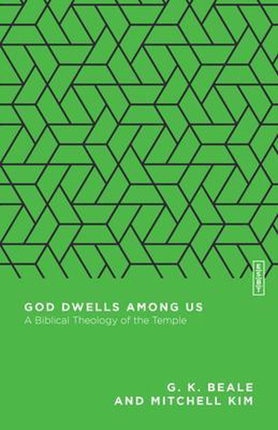 Essential Studies in Biblical Theology- God Dwells Among Us