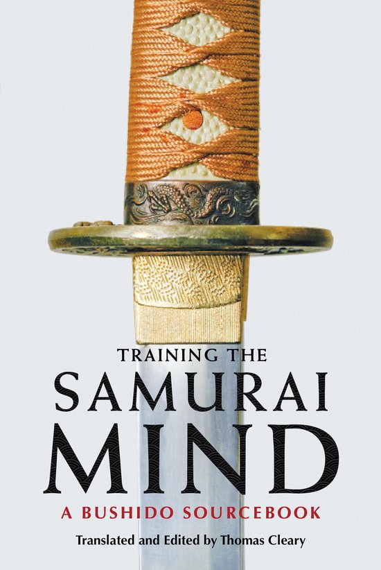 Training the Samurai Mind: A Bushido Sourcebook