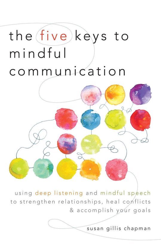 The Five Keys to Mindful Communication