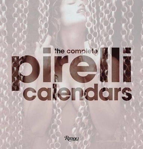 The Complete Pirelli Calendars