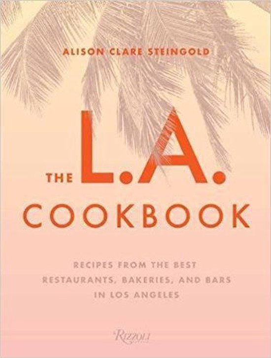 The L.A. Cookbook