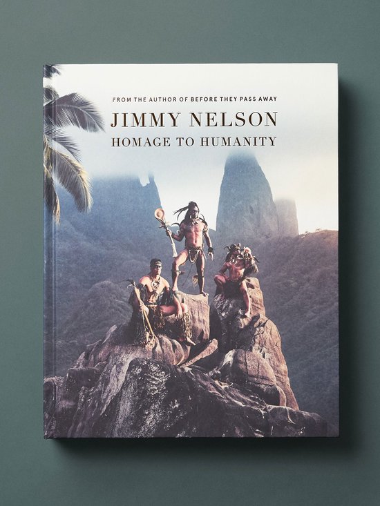 Jimmy Nelson: Homage to Humanity