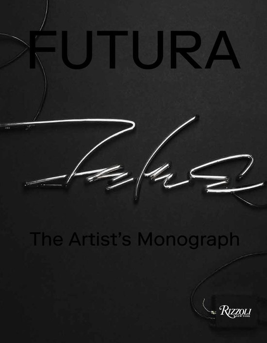 Futura The Artist's Monograph