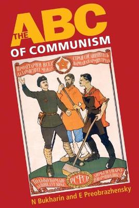 The ABC of Communism / the Programme of the Communist Party of Russia 1919