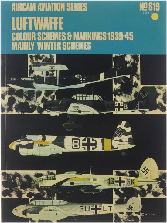 Luftwaffe Colour Scemes And Markings 1939 - 45 Mainly Winter Schemes (Aircam Aviation Series No S19 vol3)