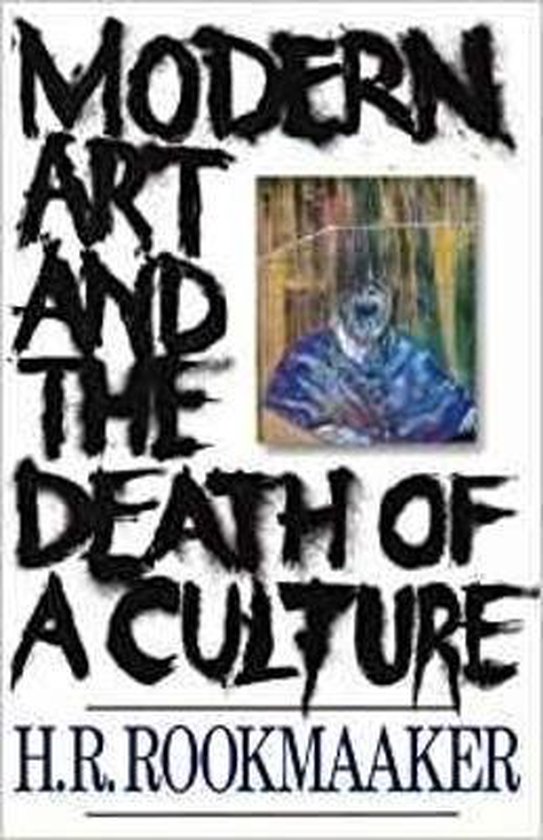 Modern Art and The Death of a Culture