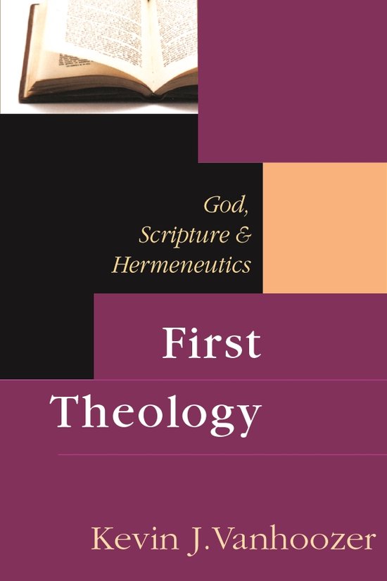 First Theology God, Scripture And Hermeneutics