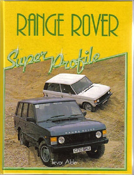 RANGE ROVER - Super Profile - Trever Alder