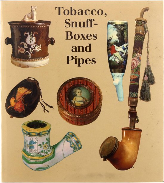 Tobacco, Snuff Boxes and Pipes