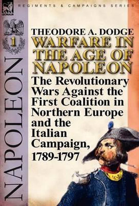 Warfare in the Age of Napoleon-Volume 1