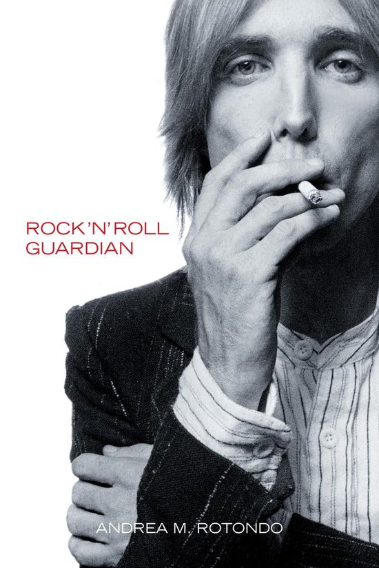 Tom Petty: Rock ‘n’ Roll Guardian