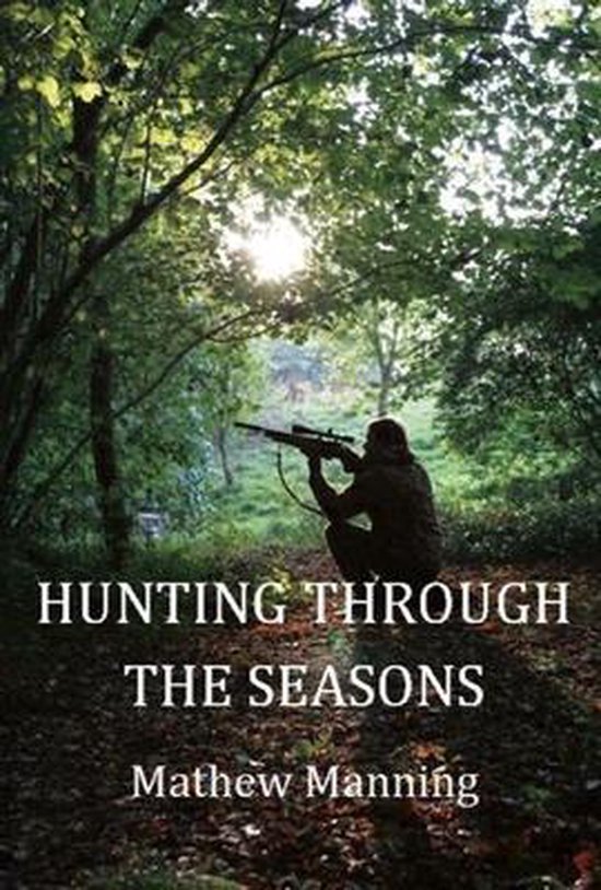 Hunting Through The Seasons