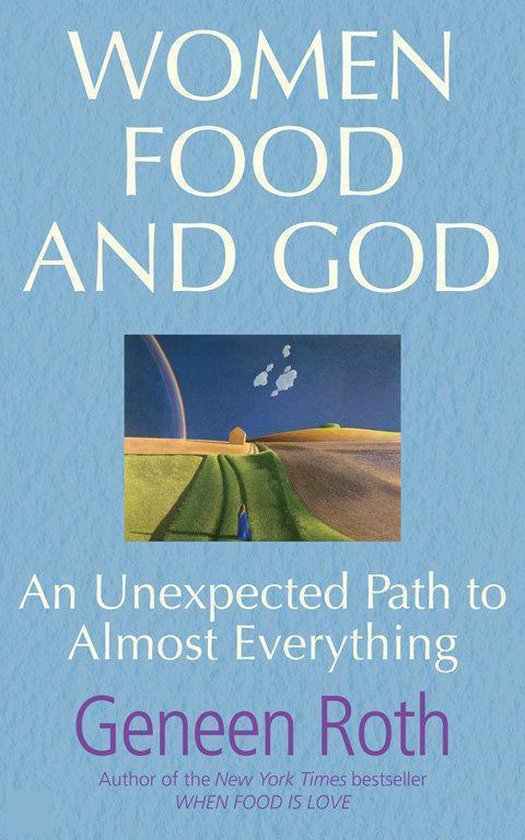 Women Food And God