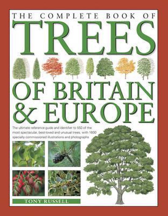 The Complete Book of Trees of Britain & Europe