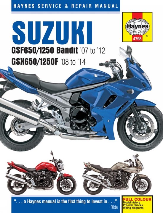 Suzuki GSF650/1250 Bandit & GSX650/1250F Service & Repair Ma