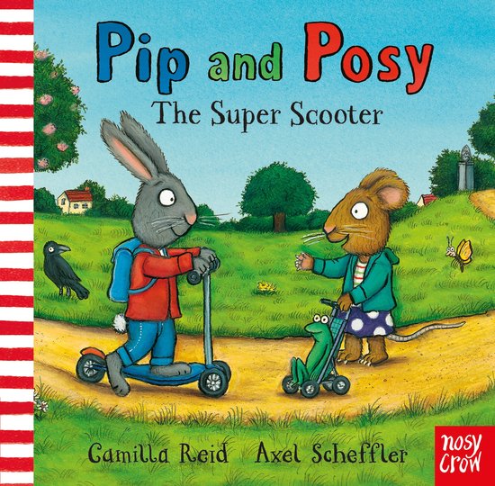 Pip & Posy & The Super Scooter