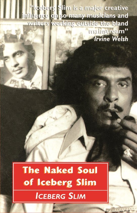 Naked Soul Of Iceberg Slim