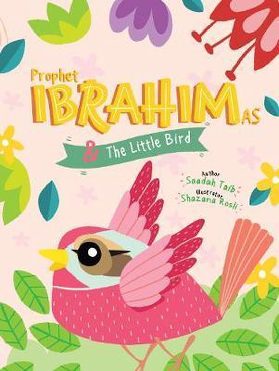 Prophet Ibrahim and the Little Bird Activity Book The Prophets of Islam Activity Books