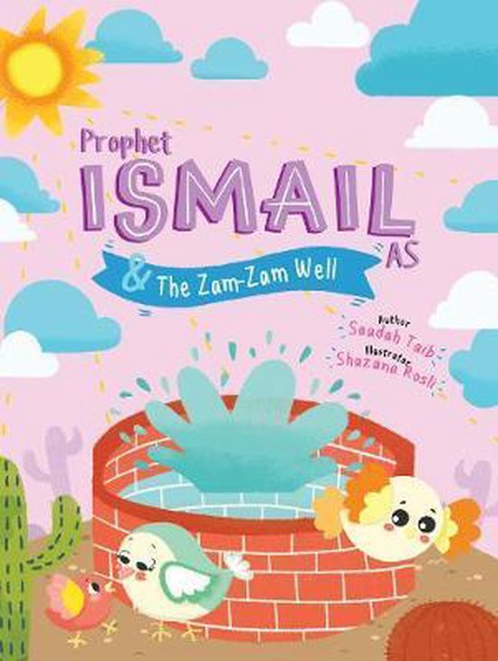 Prophet Ismail and the ZamZam Well Activity Book The Prophets of Islam Activity Books