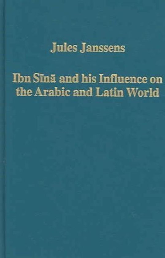 Ibn Sina And His Influence on the Arabic And Latin World