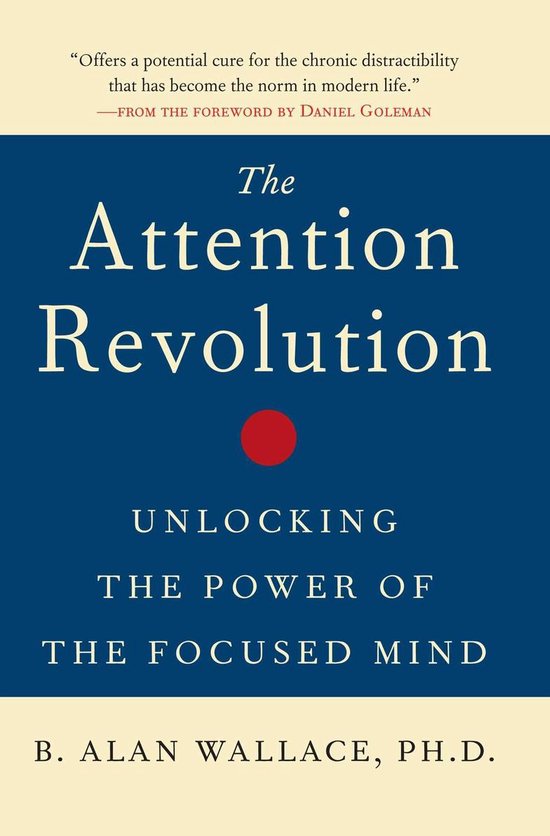 The Attention Revolution