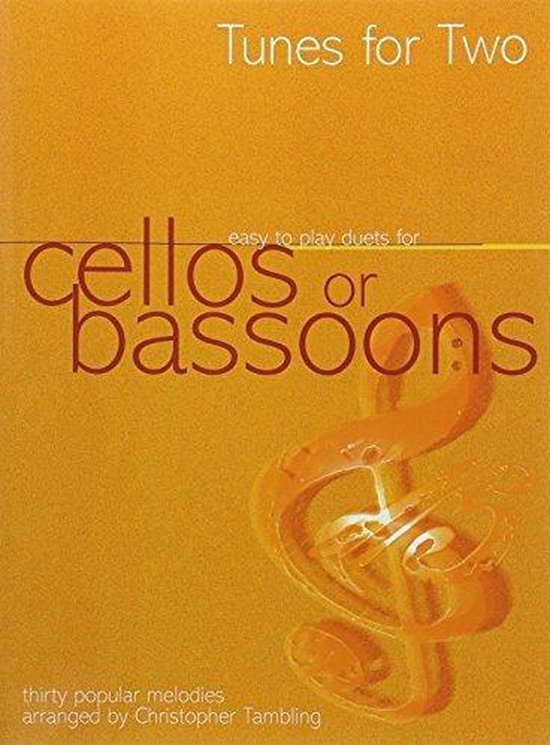 Tunes For Two Cellos or Bassoons