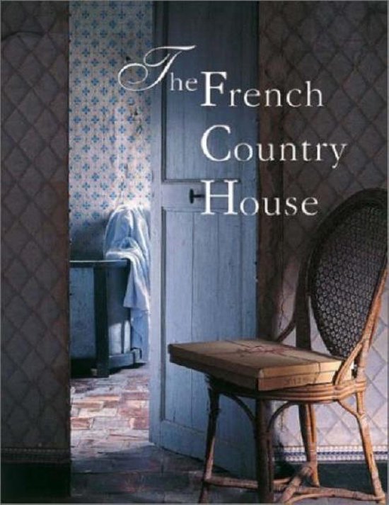 The French Country House