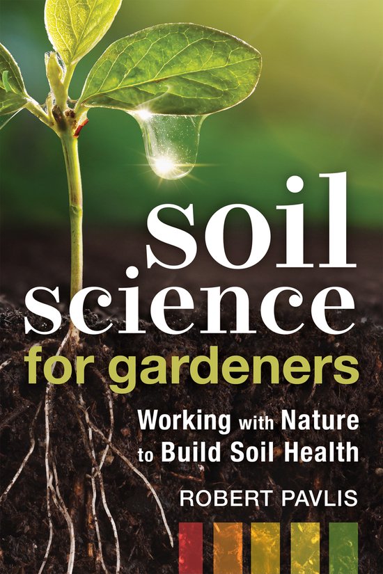 Soil Science For Gardeners