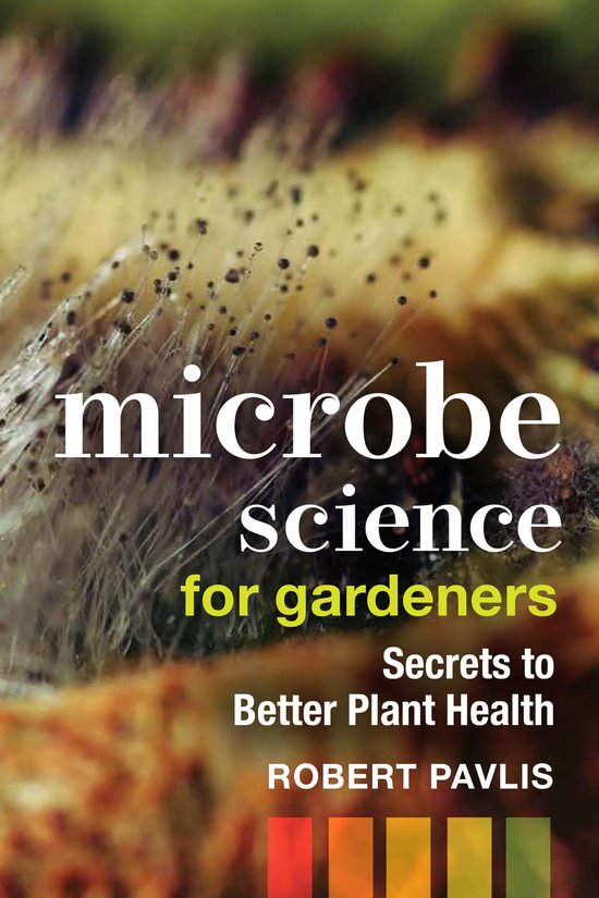 Garden Science Series- Microbe Science for Gardeners