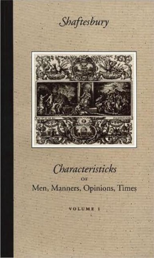 Characteristicks of Men, Manners, Opinions, Times