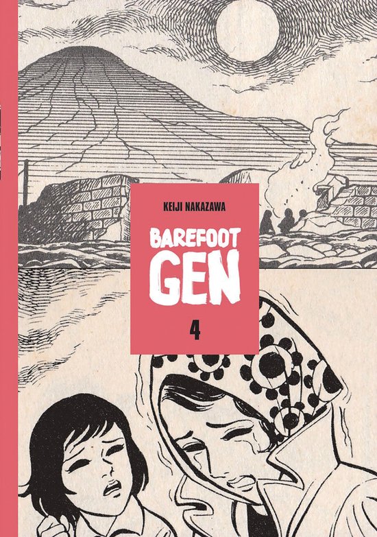 Barefoot Gen, Volume 4