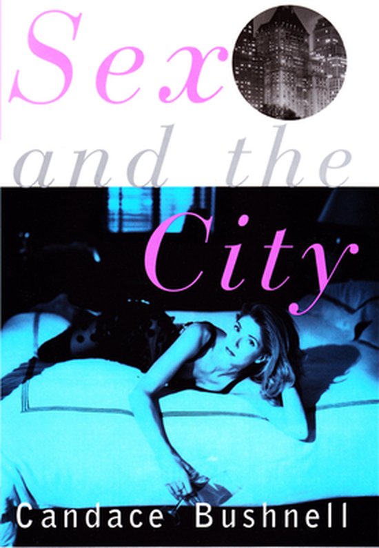 Bushnell, C: Sex and the City